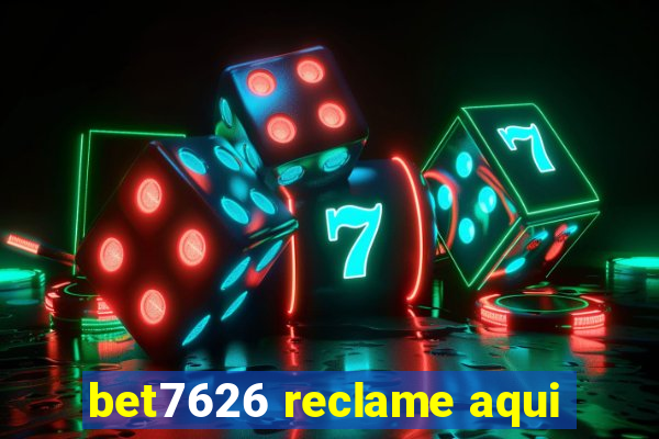 bet7626 reclame aqui